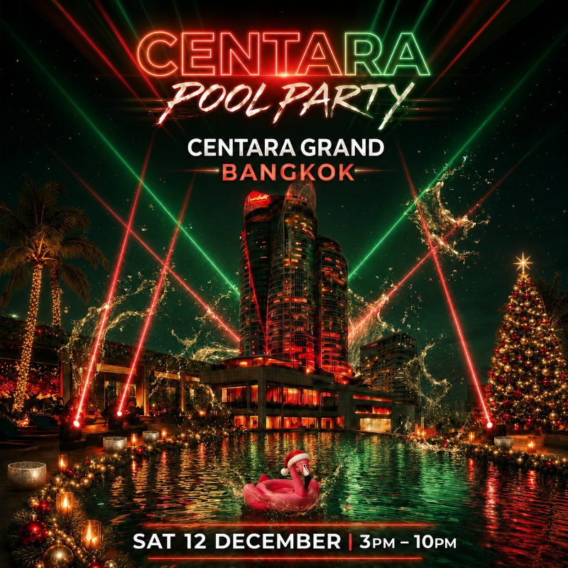 CENTARA POOL PARTY | 12 DECEMBER 2026