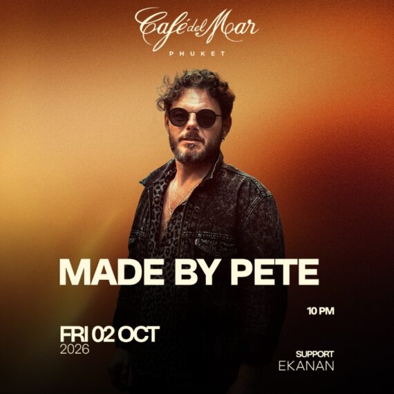 MADE BY PETE @Café del Mar Phuket | 02.10.26