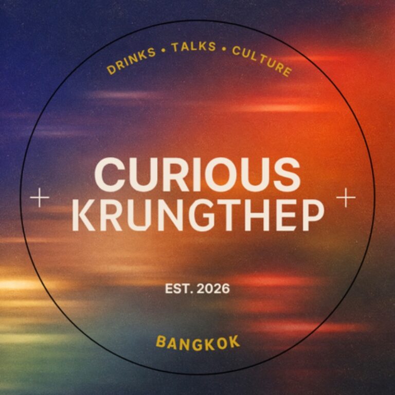 CURIOUS KRUNGTHEP — EVENT 01 (Talk begins 7:20PM)