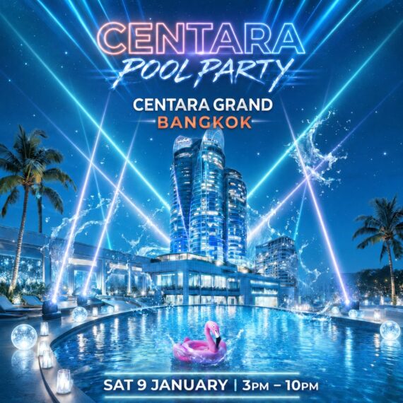 CENTARA POOL PARTY | 9 JANUARY 2027