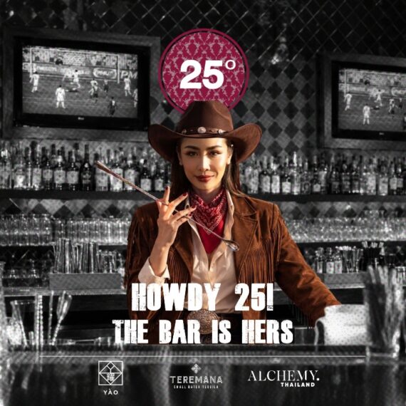 HOWDY, 25! The Bar Is Hers I 25 Degrees Bangkok