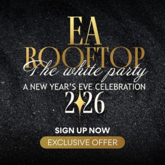 Get on The List: Exclusive Offer | EA Rooftop White Party New Year's Eve Celebration 2026