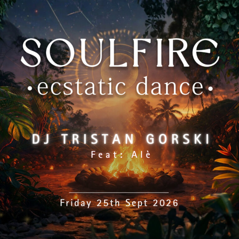 ' SOULFIRE ' Ecstatic Dance - 25 Sept - DJ Tristan Gorski Feat: Alé
