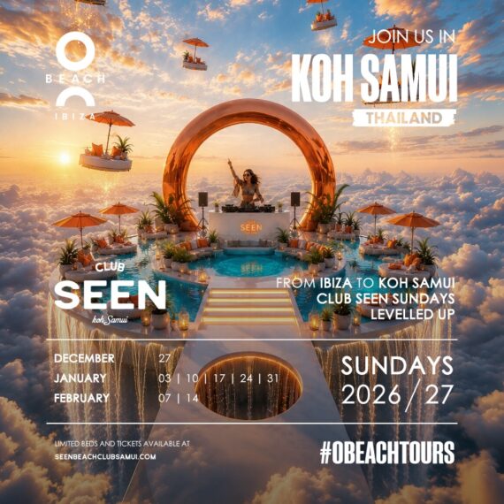 O BEACH IBIZA x CLUB SEEN Koh Samui SUNDAYS | DECEMBER 2026 - FEBRUARY 2027