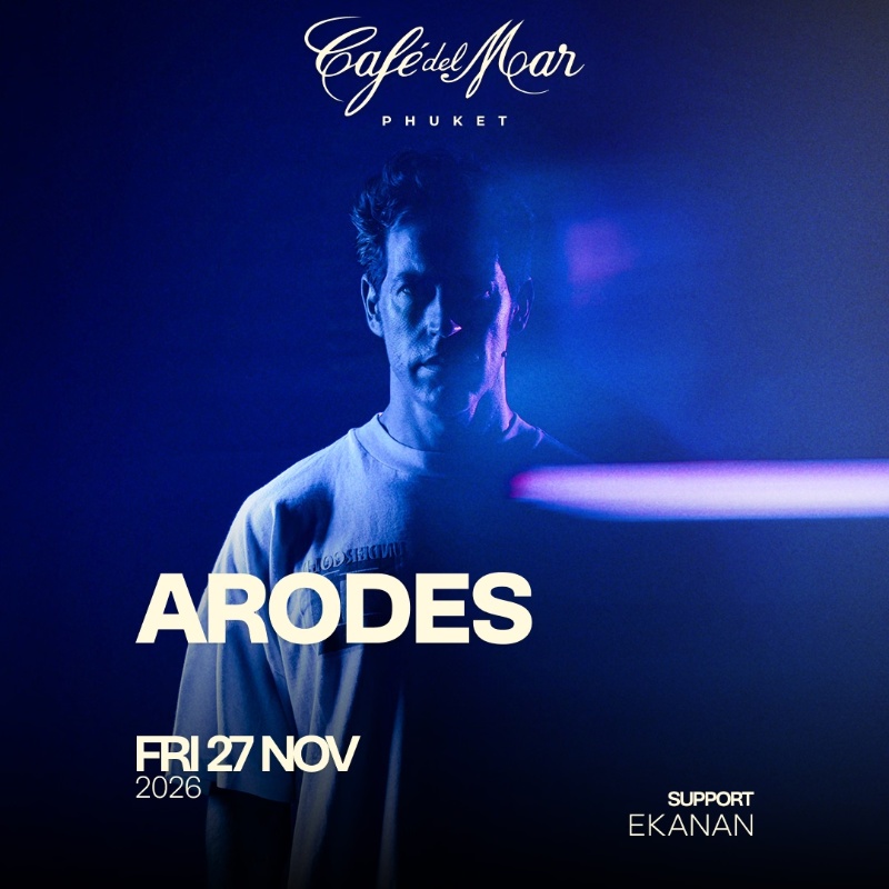 ARODES @Café del Mar Phuket | 27.11.26