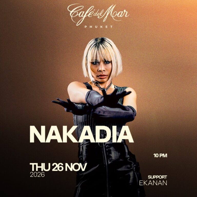 NAKADIA @Café del Mar Phuket | 26.11.26