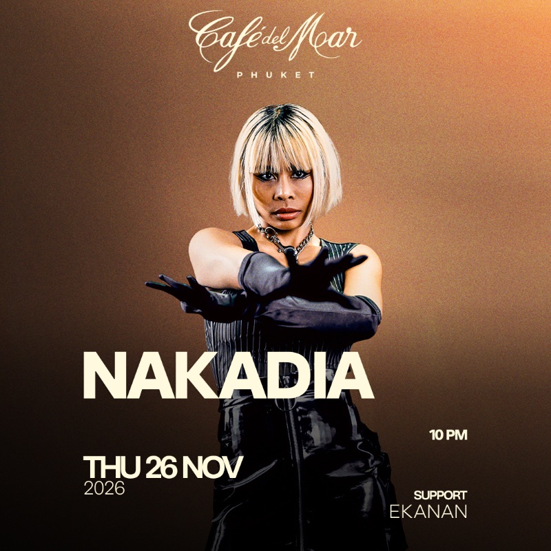 NAKADIA @Café del Mar Phuket | 26.11.26