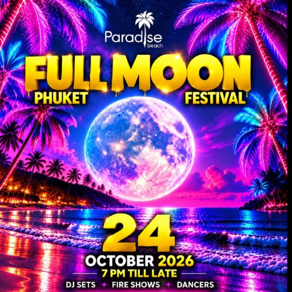 FULL MOON FESTIVAL at Paradise Beach Phuket - 24 OCTOBER 2026