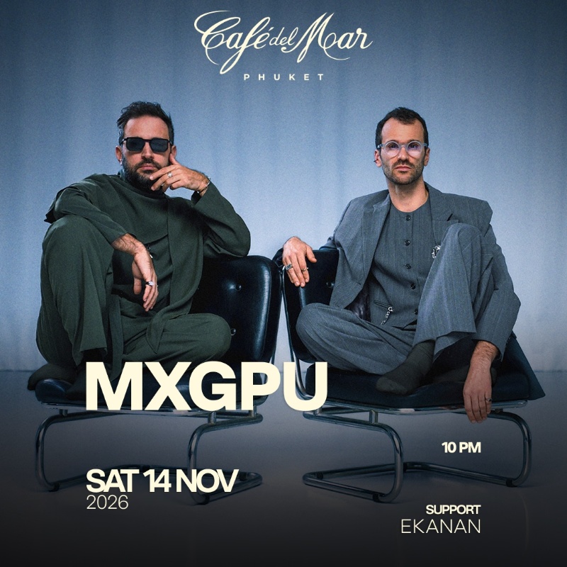MXGPU @Café del Mar Phuket | 14.11.26