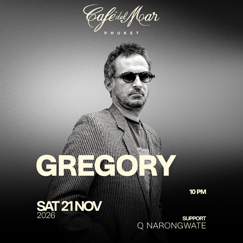 GREGORY @Café del Mar Phuket | 21.11.26